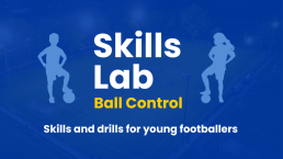 Skills Lab ball control